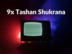 9x Tashan Shukrana