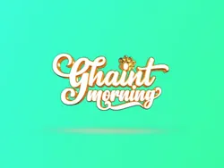 Ghaint Morning