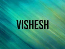 Vishesh