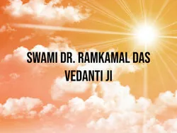 Swami Dr. Ramkamal Das Vedanti Ji