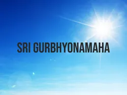 Sri Gurbhyonamaha