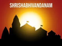 Shrishabhivandanam