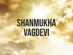 Shanmukha Vagdevi