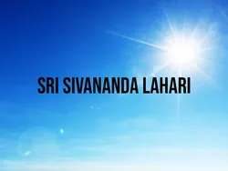 Sri Sivananda Lahari