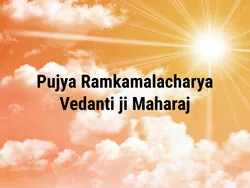 Pujya Ramkamalacharya Vedanti ji Maharaj