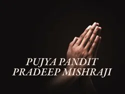 Pujya Pandit Pradeep Mishraji