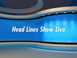 Head Lines Show Live