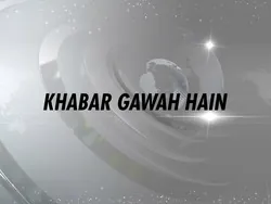 Khabar Gawah Hain