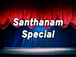 Santhanam Special