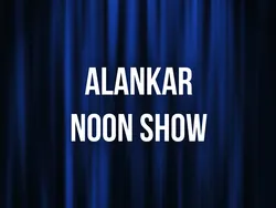 ALANKAR NOON SHOW