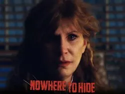 Nowhere to Hide