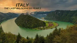 Italy: The Last Wilderness Year 1