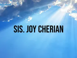 Sis. Joy Cherian