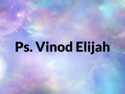 Ps. Vinod Elijah