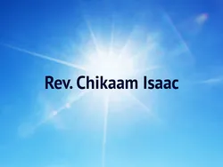 Rev. Chikaam Isaac