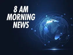 8 AM Morning News