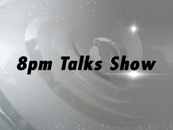 8pm Talks Show