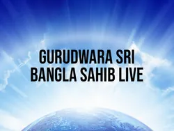 Gurudwara Sri Bangla Sahib Live
