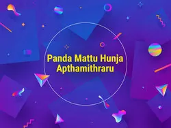 Panda Mattu Hunja Apthamithraru