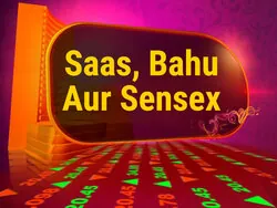 Saas, Bahu Aur Sensex