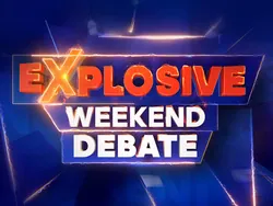 Explosive Weekend Debate