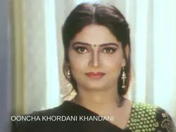 Ooncha Khordani Khandani