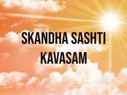 Skandha Sashti Kavasam