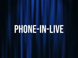 Phone-In-Live