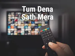 Tum Dena Sath Mera