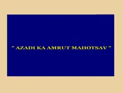 Azadi Ka Amrit Mahotsav