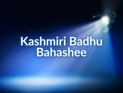 Kashmiri Badhu Bahashee