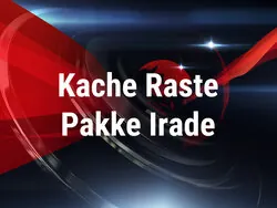 Kache Raste Pakke Irade
