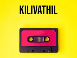 Kilivathil