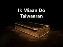 Ik Miaan Do Talwaaran