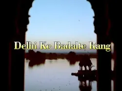 Dilli Ke Badalte Rang