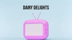 Dairy Delights