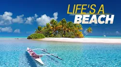 Life's a Beach