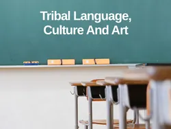Tribal Language, Culture And Art