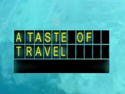 A Taste of Travel
