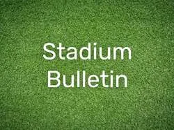 Stadium Bulletin