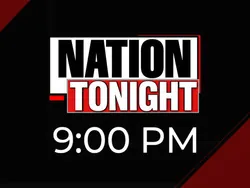 9 PM Nation Tonight