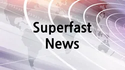 Superfast News
