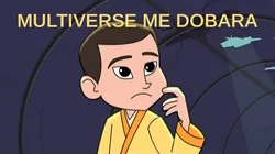 Multiverse Me Dobara