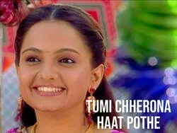 Tumi Chherona Haat Pothe