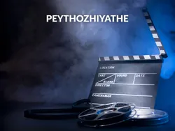 Peythozhiyathe