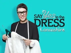 Say Yes To The Dress: Lancashire
