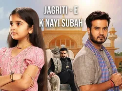 Jagriti - Ek Nayi Subah